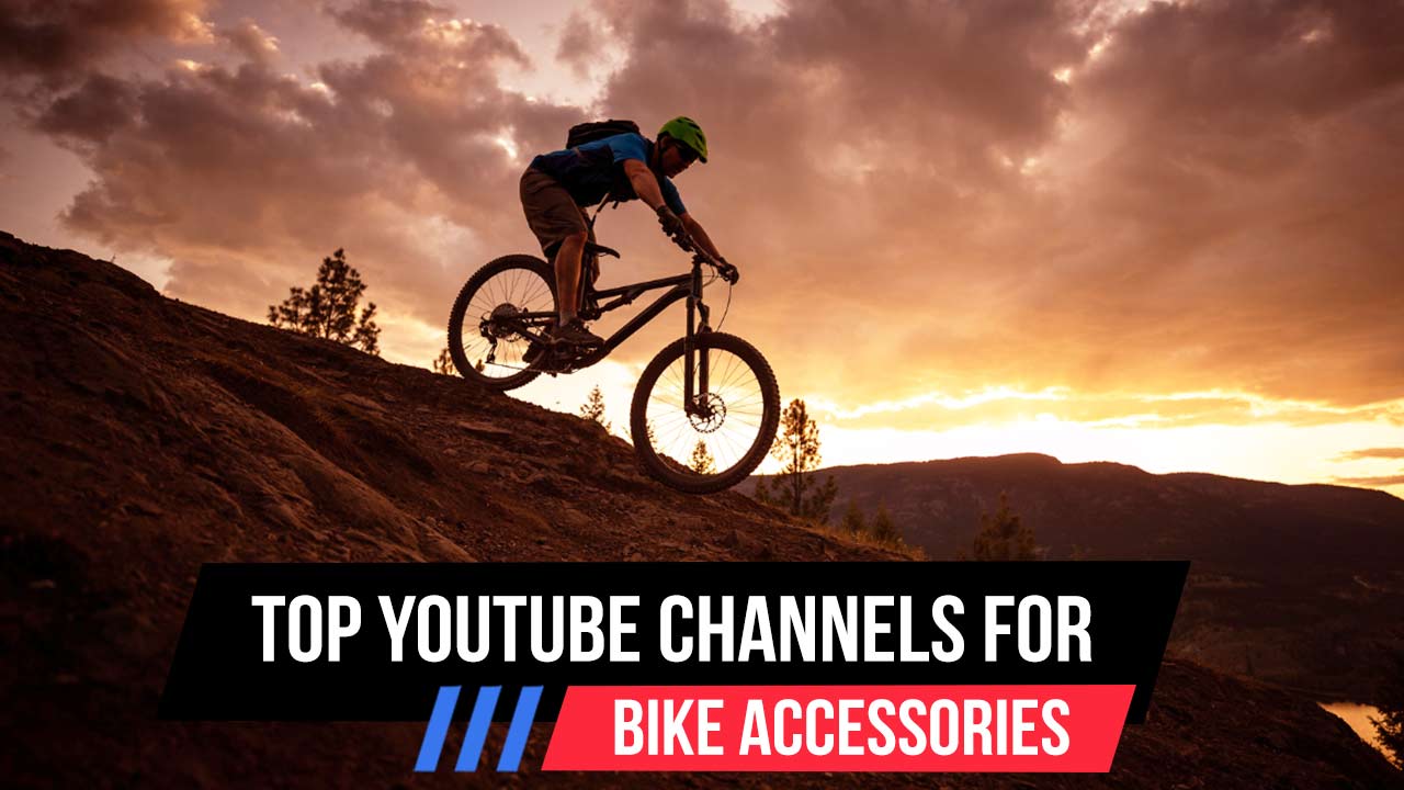 Top YouTube Channels For Bike Accessories Review